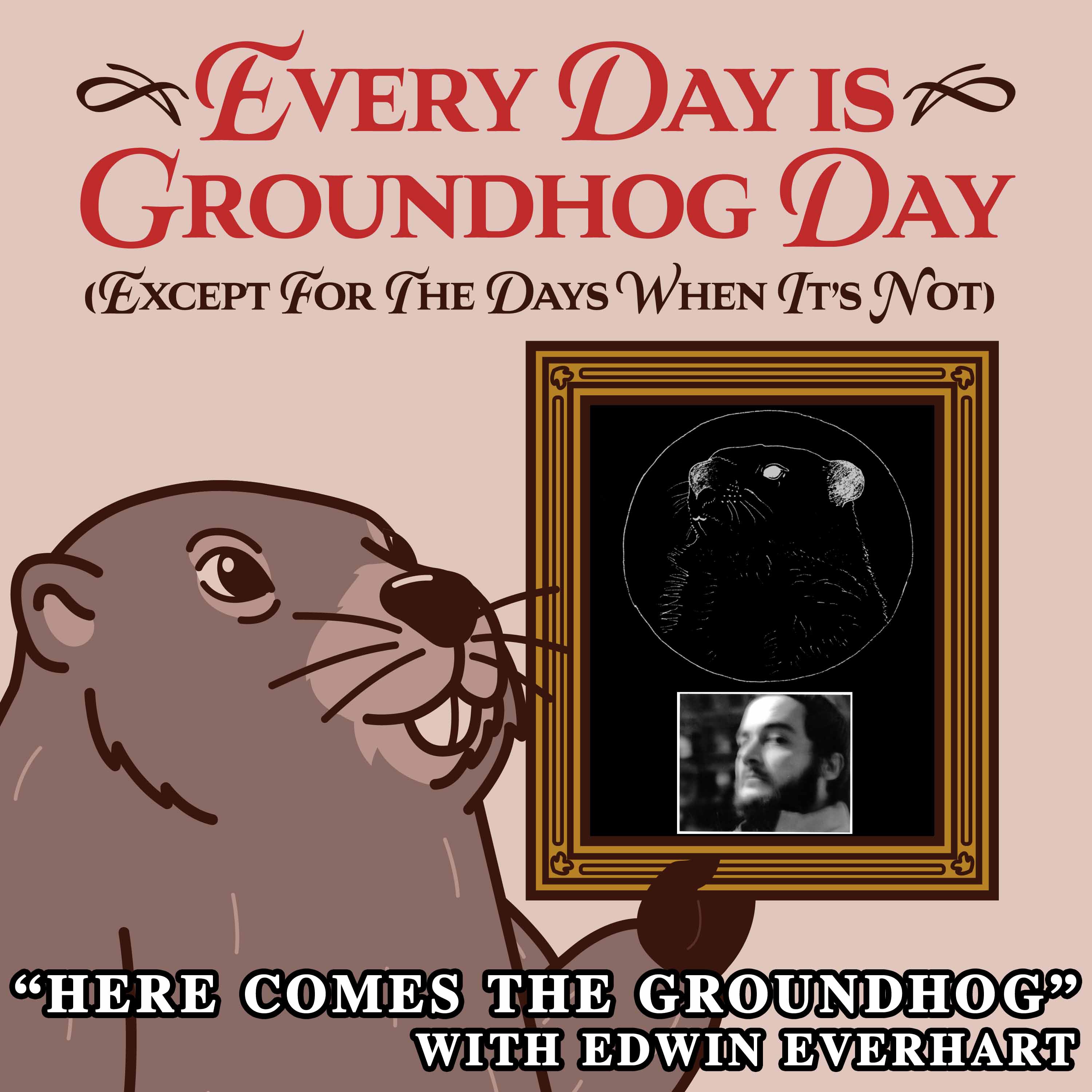Every Day Is Groundhog Day (Except for the Days When It’s Not) cover art for Season 3, Episode 5